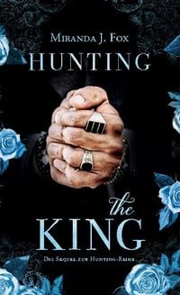 Bild vom Artikel Hunting The King vom Autor Miranda J. Fox