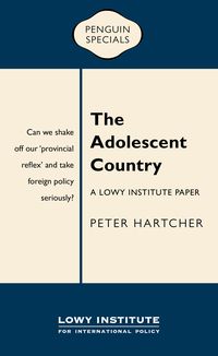 Produktbild: The Adolescent Country: A Lowy Institute Paper: Penguin Special