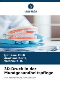 Produktbild: 3D-Druck in der Mundgesundheitspflege
