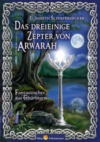 Produktbild: Das dreieinige Zepter von Arwarah
