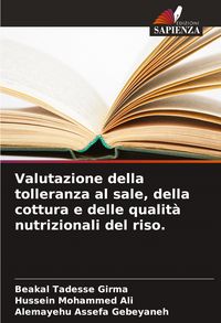 Produktbild: Valutazione della tolleranza al sale, della cottura e delle qualit&agrave; nutrizionali del riso.