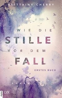 Produktbild: Wie die Stille vor dem Fall. Erstes Buch