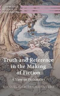 Produktbild: Truth and Reference in the Making of Fiction