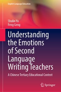 Produktbild: Understanding the Emotions of Second Language Writing Teachers