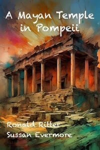 Produktbild: A Mayan Temple in Pompeii