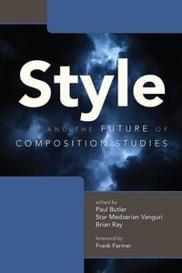 Produktbild: Style and the Future of Composition Studies