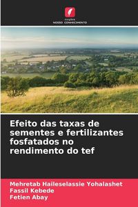 Produktbild: Efeito das taxas de sementes e fertilizantes fosfatados no rendimento do tef
