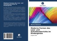Produktbild: Moderne Formen des Lese- und Schreibunterrichts im Kindergarten