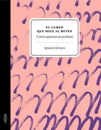 Produktbild: El curso que hice al rev&eacute;s