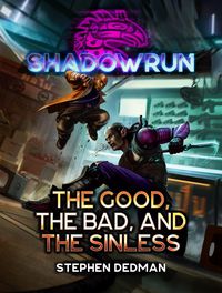 Produktbild: Shadowrun: The Good, the Bad, and the SINless
