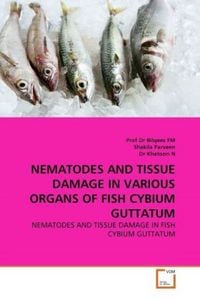 Produktbild: Fm, P: Nematodes and Tissue Damage in Various Organs Of Fish