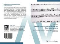 Produktbild: Das s&auml;chsisch-erzgebirgische Kantoreiwesen