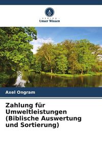 Produktbild: Zahlung f&uuml;r Umweltleistungen (Biblische Auswertung und Sortierung)