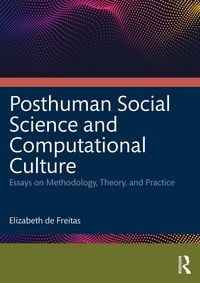 Produktbild: Posthuman Social Science and Computational Culture