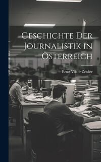 Produktbild: Geschichte Der Journalistik in &Ouml;sterreich