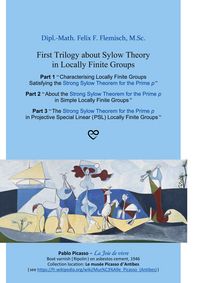 Produktbild: First Trilogy about Sylow Theory in Locally Finite Groups
