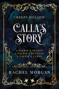 Produktbild: Calla's Story (Creepy Hollow Books 4, 5 & 6)