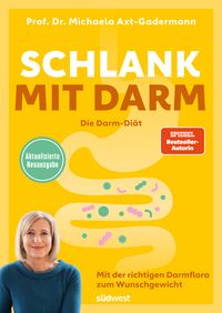 Produktbild: Schlank mit Darm - Die Darm-Di&auml;t - Aktualisierte Neuausgabe