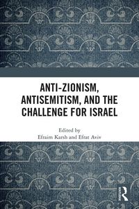 Produktbild: Anti-Zionism, Antisemitism, and the Challenge for Israel