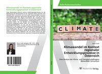 Produktbild: Klimawandel im Kontext regionaler Entwicklungsprozesse in &Ouml;sterreich