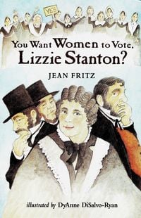 Produktbild: You Want Women to Vote, Lizzie Stanton?