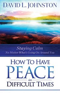Produktbild: How to Have Peace in Difficult Times