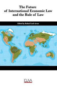 Produktbild: The Future of International Economic Law and the Rule of Law