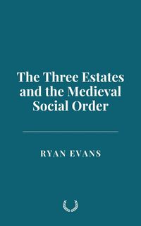 Produktbild: The Three Estates and the Medieval Social Order