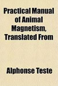 Produktbild: Practical Manual of Animal Magnetism, Translated from