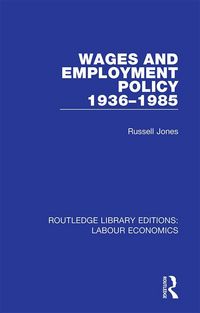 Produktbild: Wages and Employment Policy 1936-1985