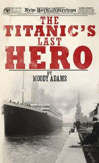 Produktbild: The Titanic's Last Hero