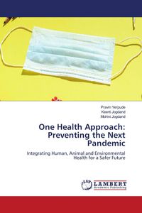 Produktbild: One Health Approach: Preventing the Next Pandemic
