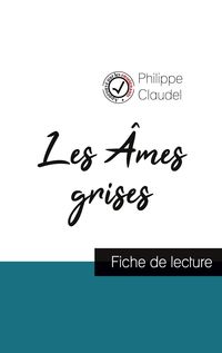 Produktbild: Les &Acirc;mes grises de Philippe Claudel (fiche de lecture et analyse compl&egrave;te de l'oeuvre)