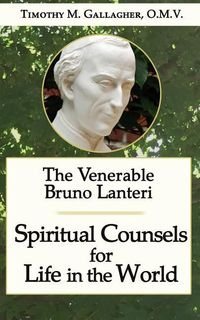 Produktbild: The Venerable Bruno Lanteri: Spiritual Counsels for Life in the World