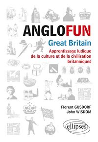 Produktbild: Anglofun &iquest; Great Britain. Apprentissage ludique de la culture et de la civilisation britanniques