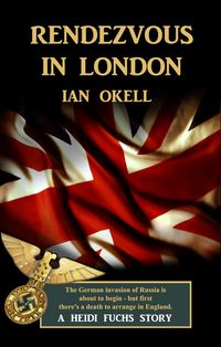 Produktbild: Rendezvous in London (The Heidi Fuchs Adventures, #3)