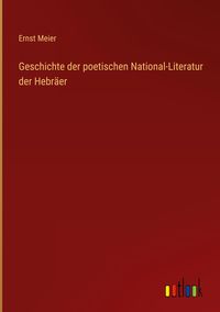 Produktbild: Geschichte der poetischen National-Literatur der Hebr&auml;er