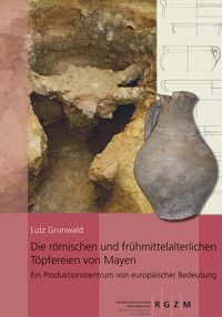 Bild vom Artikel Die römischen und frühmittelalterlichen Töpfereien von Mayen vom Autor Lutz Grunwald