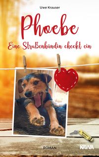 Produktbild: Phoebe - Eine Stra&szlig;enh&uuml;ndin checkt ein