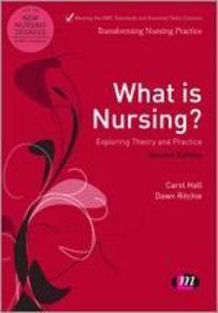 Produktbild: What is Nursing? Exploring Theory and Practice
