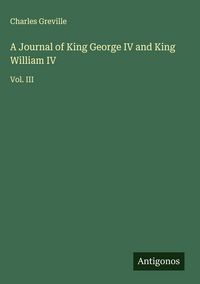 Produktbild: A Journal of King George IV and King William IV