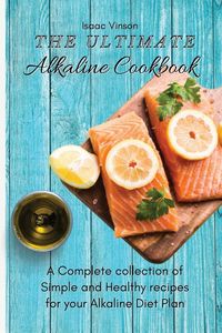 Produktbild: The Ultimate Alkaline Cookbook