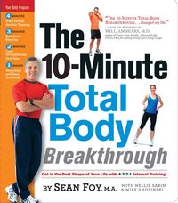 Produktbild: Foy, S: The 10 Minute Total Body Breakthrough
