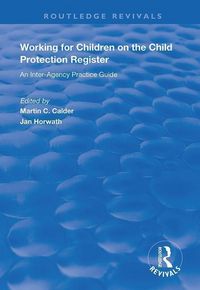 Produktbild: Calder, M: Working for Children on the Child Protection Regi