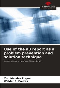 Produktbild: Use of the a3 report as a problem prevention and solution technique