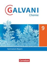 Produktbild: Galvani - Chemie f&uuml;r Gymnasien - Ausgabe B - F&uuml;r naturwissenschaftlich-technologische Gymnasien in Bayern - Neubearbeitung - 9. Jahrgangsstufe