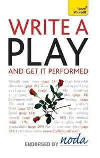 Produktbild: Write A Play And Get It Performed: Teach Yourself