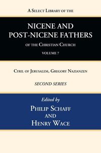Produktbild: A Select Library of the Nicene and Post-Nicene Fathers of the Christian Church, Second Series, Volume 7