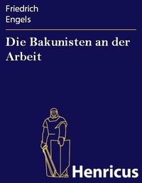 Produktbild: Die Bakunisten an der Arbeit