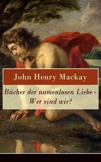Produktbild: B&uuml;cher der namenlosen Liebe - Wer sind wir?
